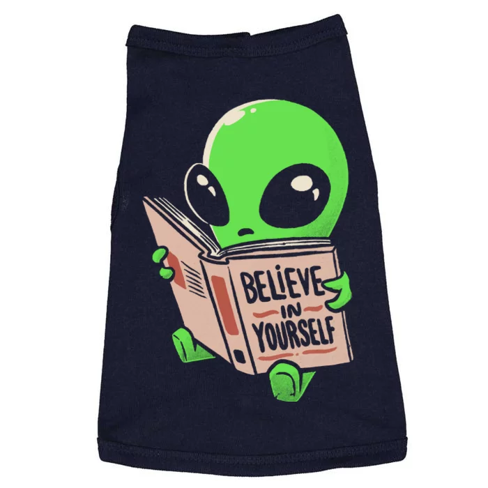 Believe In Yourself Funny Book Alien Doggie Tank