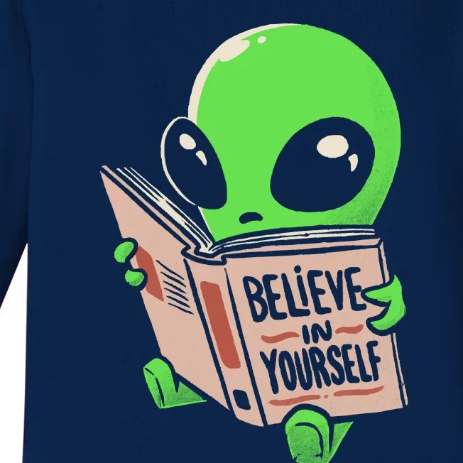 Believe In Yourself Funny Book Alien Baby Long Sleeve Bodysuit