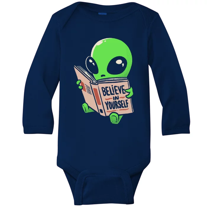 Believe In Yourself Funny Book Alien Baby Long Sleeve Bodysuit