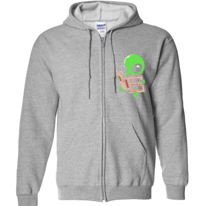 Believe In Yourself Funny Book Alien Full Zip Hoodie