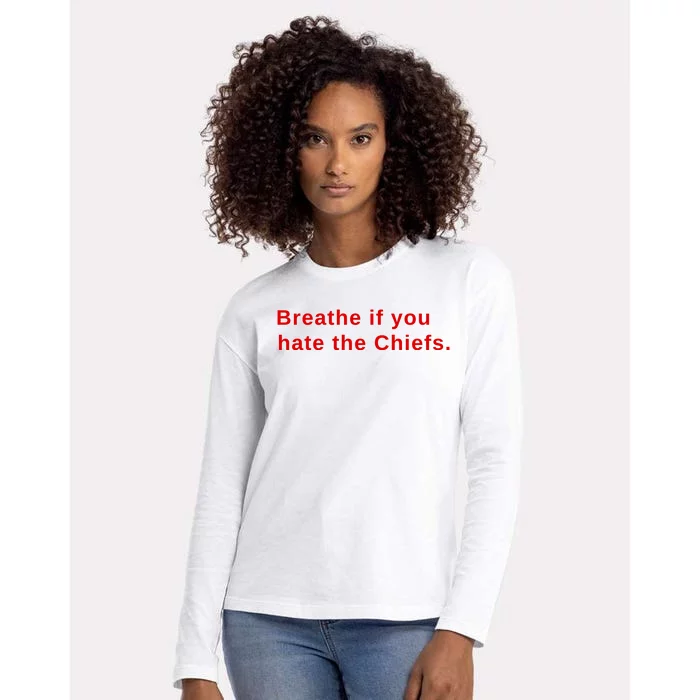 Breathe If You Hate The Chief S Womens Cotton Relaxed Long Sleeve T-Shirt