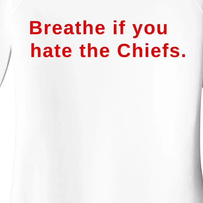 Breathe If You Hate The Chief S Women's Perfect Tri Tunic Long Sleeve Shirt