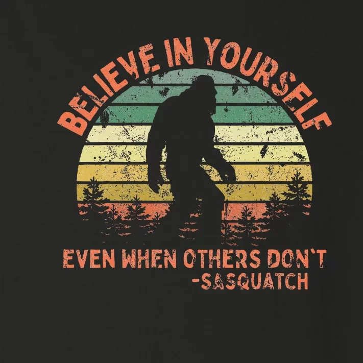 Believe In Yourself Sasquatch Funny Motivational Bigfoot Toddler Long Sleeve Shirt