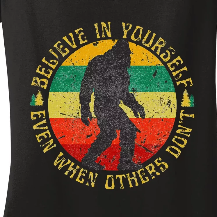 Believe In Yourself Sasquatch Funny Motivational Bigfoot Women's V-Neck T-Shirt