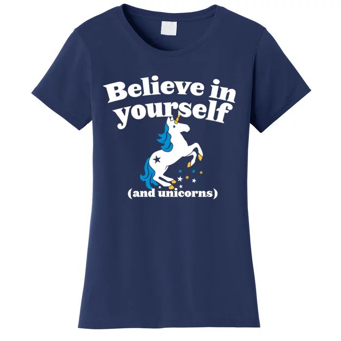 Believe In Yourself Women's T-Shirt