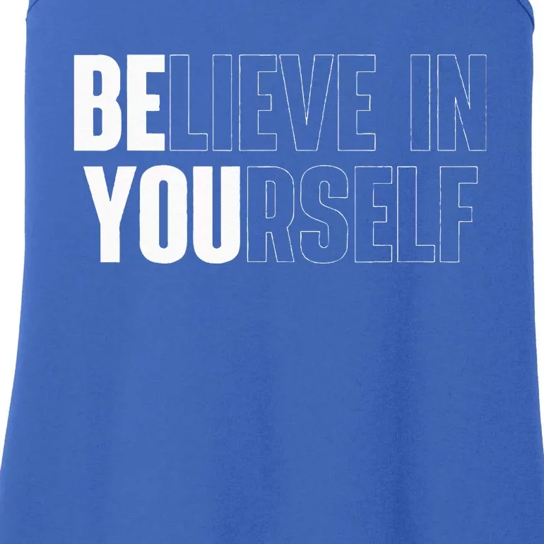 Believe In Yourself Motivational Quote Inspiration Positive Ladies Essential Tank