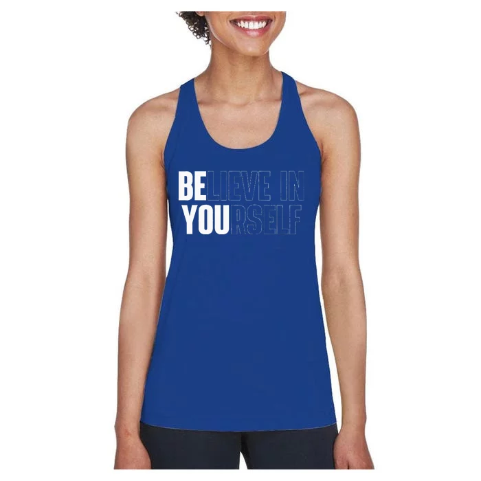 Believe In Yourself Motivational Quote Inspiration Positive Women's Racerback Tank