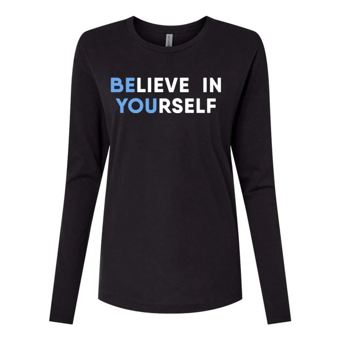 Believe In Yourself Motivation Gift Womens Cotton Relaxed Long Sleeve T-Shirt