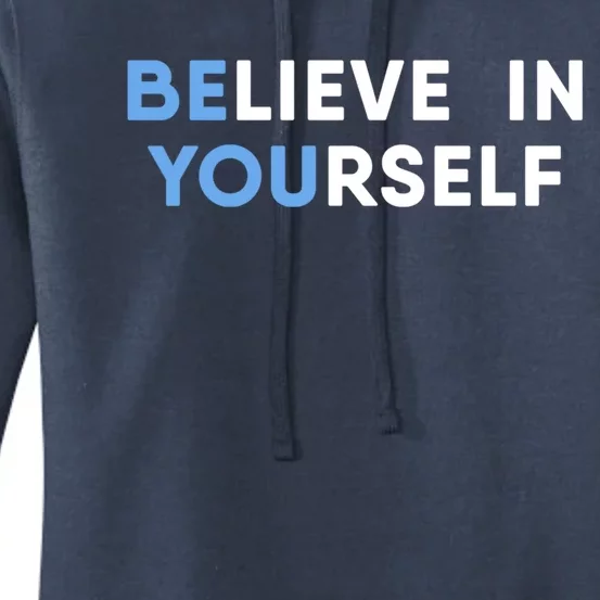 Believe In Yourself Motivation Gift Women's Pullover Hoodie