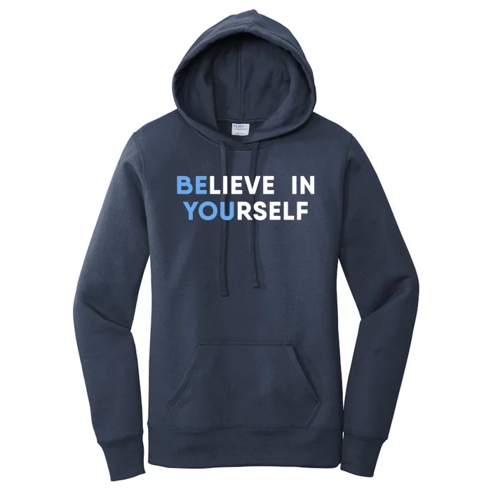 Believe In Yourself Motivation Gift Women's Pullover Hoodie