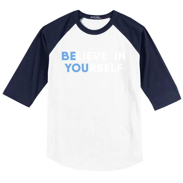 Believe In Yourself Motivation Gift Baseball Sleeve Shirt