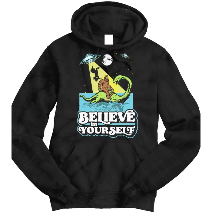 Believe In Yourself Funny Bigfoot Nessie Ufo Alien Unicorns Tie Dye Hoodie