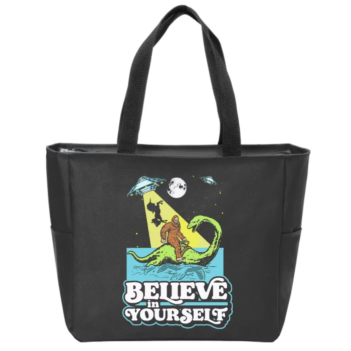 Believe In Yourself Funny Bigfoot Nessie Ufo Alien Unicorns Zip Tote Bag