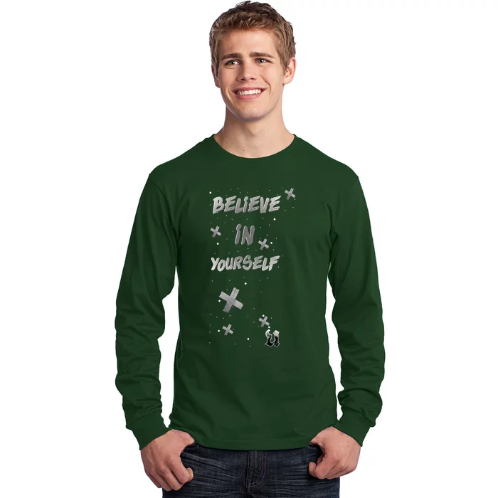 Believe In Yourself Long Sleeve Shirt