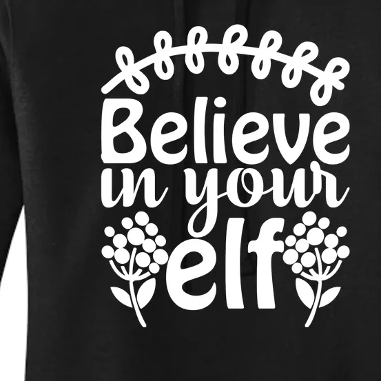 Believe In Your Elf Women's Pullover Hoodie