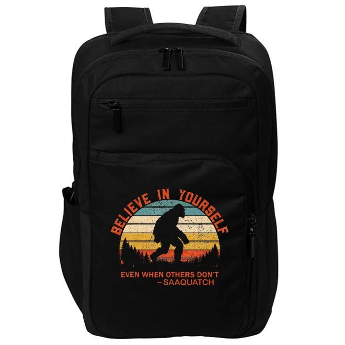 Believe In Yourself Sasquatch Motivational Quote Positive Impact Tech Backpack