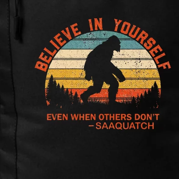 Believe In Yourself Sasquatch Motivational Quote Positive Daily Commute Backpack