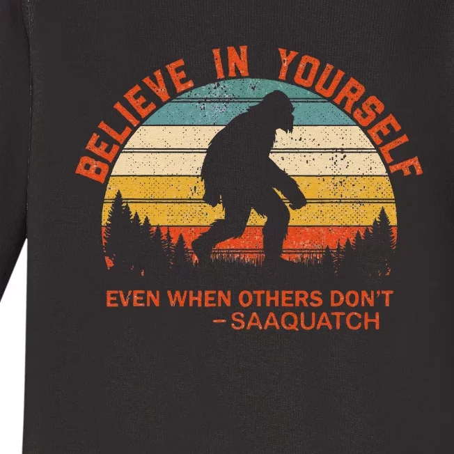 Believe In Yourself Sasquatch Motivational Quote Positive Baby Long Sleeve Bodysuit