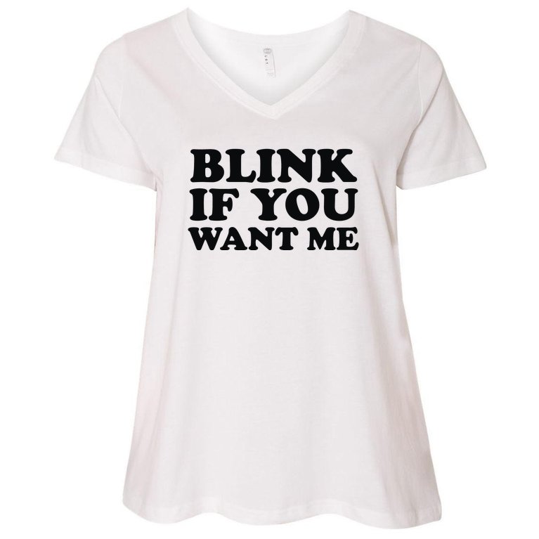BLINK IF YOU WANT ME Women's V-Neck Plus Size T-Shirt