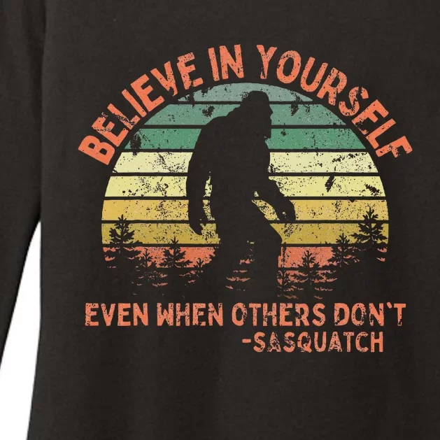 Believe In Yourself Sasquatch Funny Motivational Bigfoot Womens CVC Long Sleeve Shirt