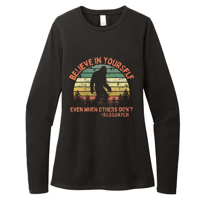 Believe In Yourself Sasquatch Funny Motivational Bigfoot Womens CVC Long Sleeve Shirt