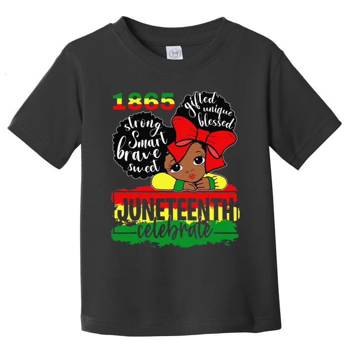 Black Juneteenth 1865 Celebrate Indepedence Day Toddler T-Shirt