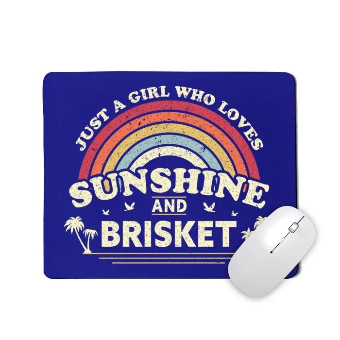 Briskegift Just A Who Loves Sunshine And Brisket Gift Mousepad