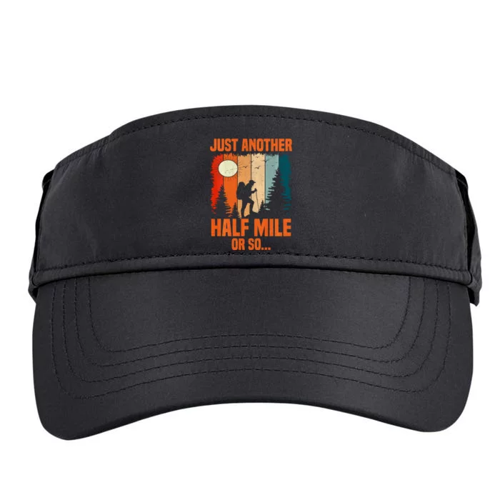 Backpacking Just Another Half Mile Or So Adult Drive Performance Visor