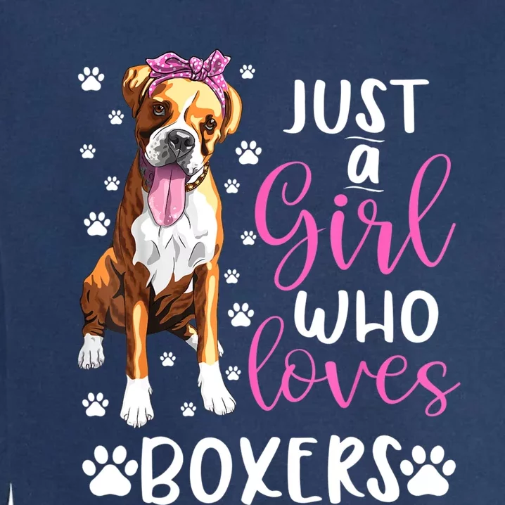 Boxer Just A Girl Who Loves Boxers Dogs Lover Girls Gift Garment-Dyed Sweatshirt