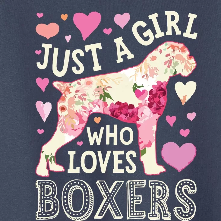 Boxer Just A Girl Who Loves Boxers Dog Flower Women Floral Toddler T-Shirt