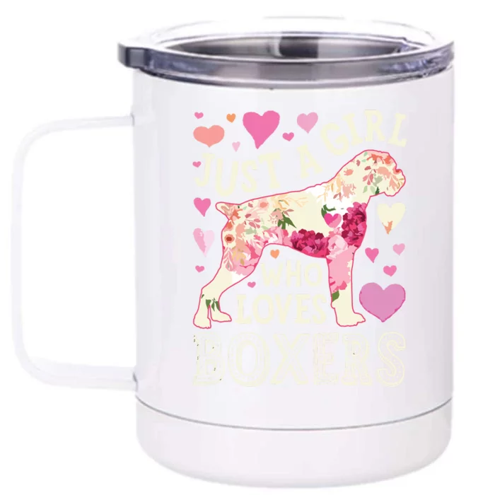 Boxer Just A Girl Who Loves Boxers Dog Flower Women Floral Front & Back 12oz Stainless Steel Tumbler Cup