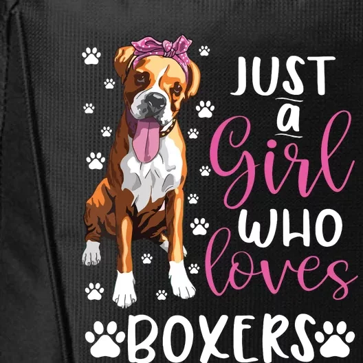 Boxer Just A Girl Who Loves Boxers Dogs Lover Girl Gift City Backpack