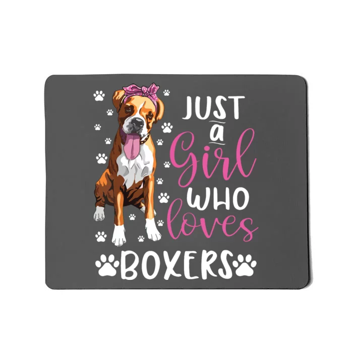 Boxer Just A Girl Who Loves Boxers Dogs Lover Girl Gift Mousepad