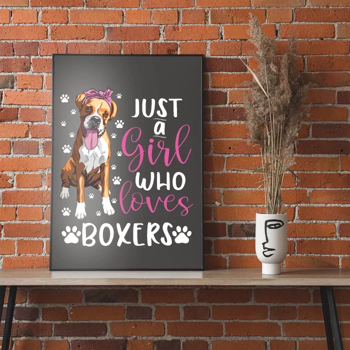 Boxer Just A Girl Who Loves Boxers Dogs Lover Girl Gift Poster