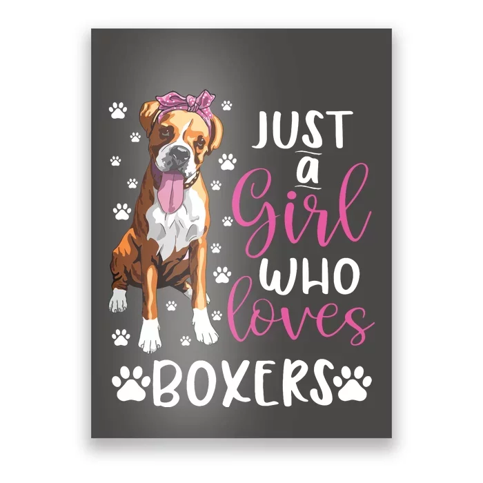 Boxer Just A Girl Who Loves Boxers Dogs Lover Girl Gift Poster