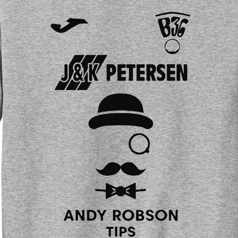 B36 J And K Petersen Andy Robson Tips Tall Sweatshirt