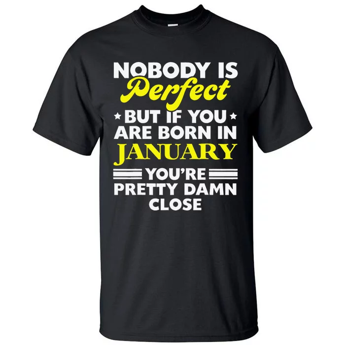 Birthday January Birth In Jan Tall T-Shirt