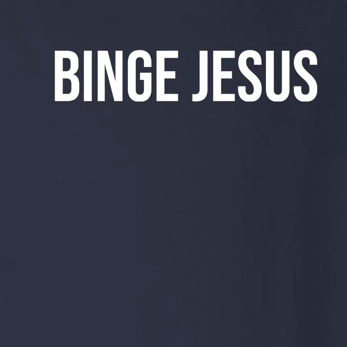 Binge Jesus Toddler Long Sleeve Shirt