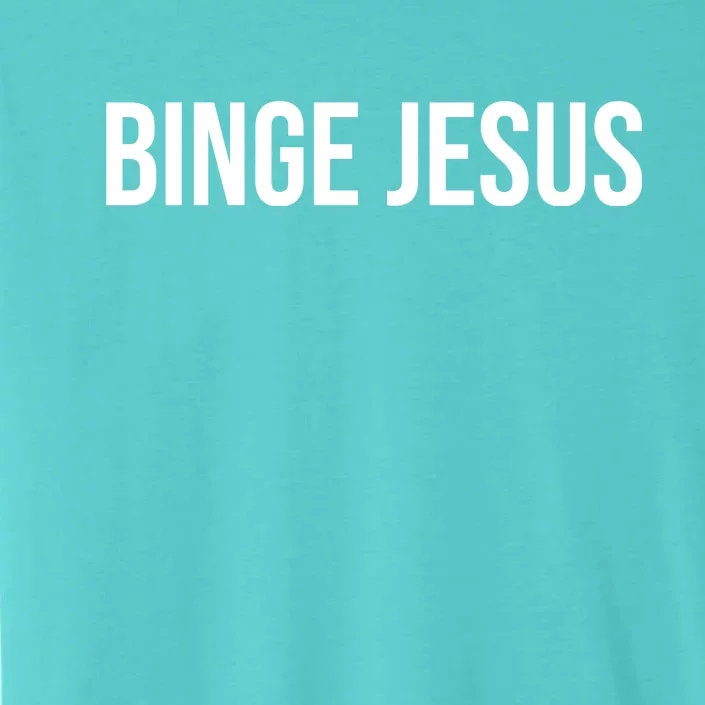 Binge Jesus ChromaSoft Performance T-Shirt