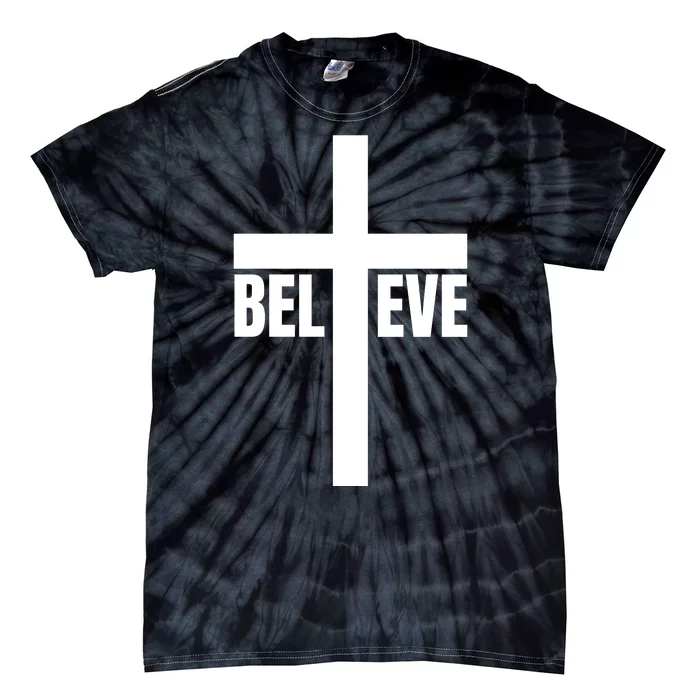 Believe Jesus Christ Cross Easter Faith Tie-Dye T-Shirt