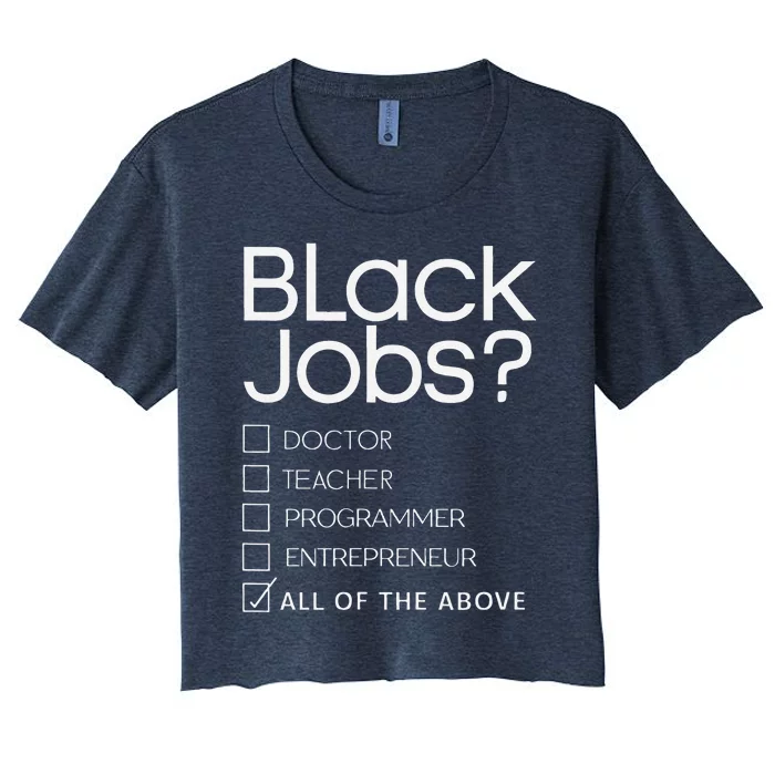 Black Job Definition Black Politics Black Professionals Women's Crop Top Tee