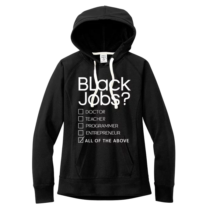 Black Job Definition: Black Politics Black Professionals Women's Fleece Hoodie