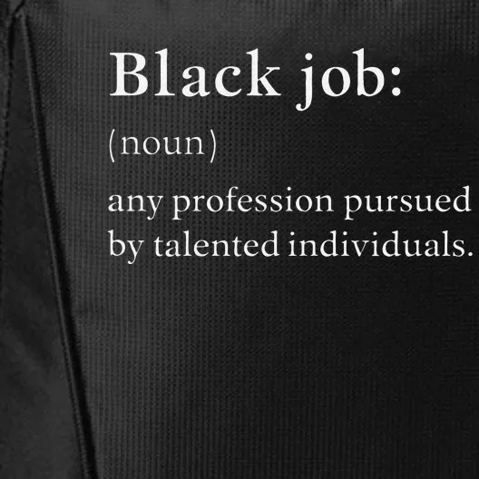 Black Job Definition Black Politics Black Professionals City Backpack