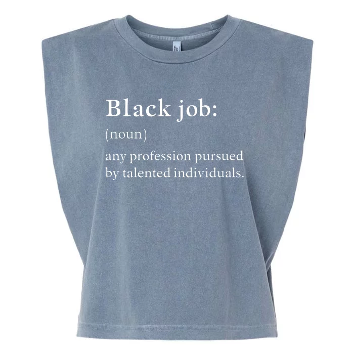 Black Job Definition Black Politics Black Professionals Garment-Dyed Women's Muscle Tee