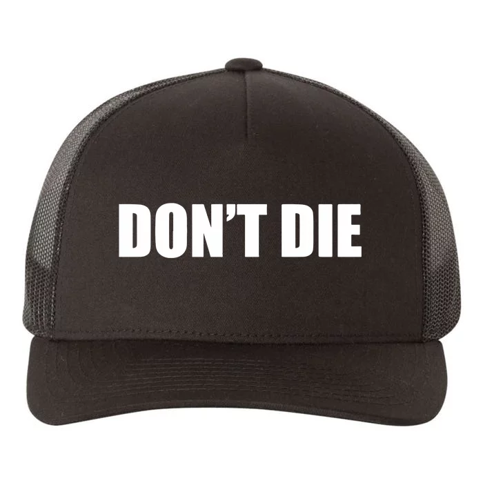 Bryan Johnson DonT Die Yupoong Adult 5-Panel Trucker Hat