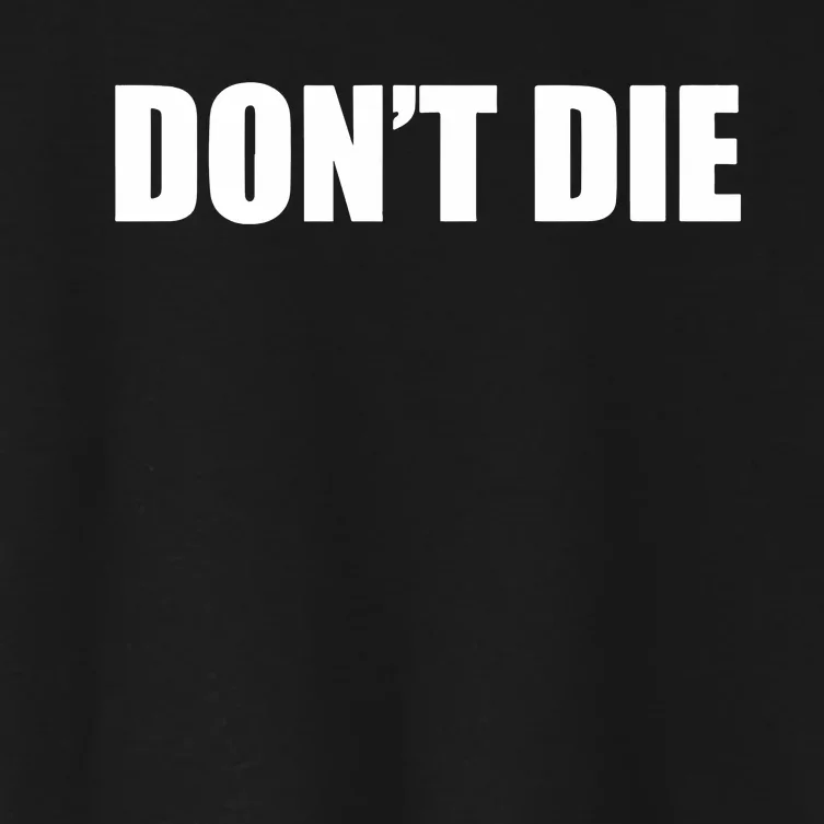 Bryan Johnson DonT Die Women's Crop Top Tee