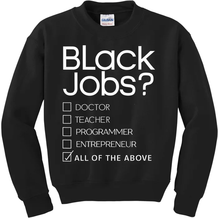 Black Job Definition Black Politics Black Professionals Kids Sweatshirt