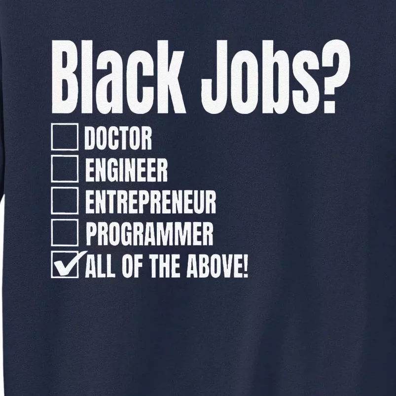 Black Job Definition Black Politics Black Professionals Tall Sweatshirt