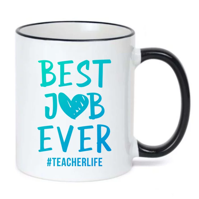 Best Job Ever Teacher Life Gift 1St Grade Teacher Gift Black Color Changing Mug