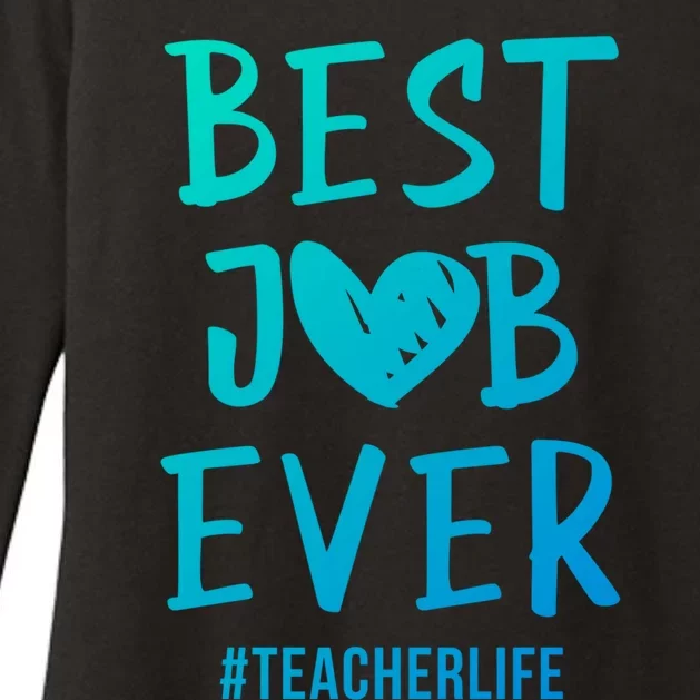 Best Job Ever Teacher Life Gift 1St Grade Teacher Gift Womens CVC Long Sleeve Shirt